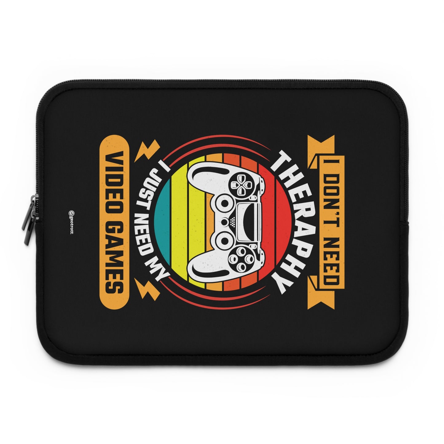 I don't need Therapy I just need my Video Games Gamer Gaming Lightweight Smooth Neoprene Laptop Sleeve