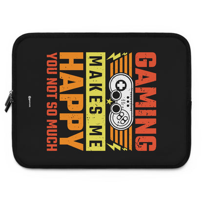 Gaming makes me Happy You not so much 2 Gamer Gaming Lightweight Smooth Neoprene Laptop Sleeve