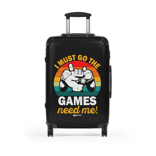 I must go the Games Need me Gamer Gaming Suitcase-Suitcase-Geotrott