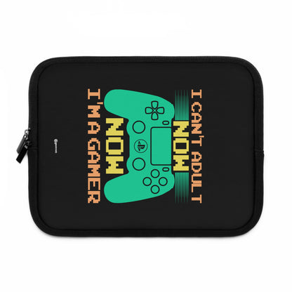 I can't Adult now Now I'm a Gamer Gamer Gaming Lightweight Smooth Neoprene Laptop Sleeve