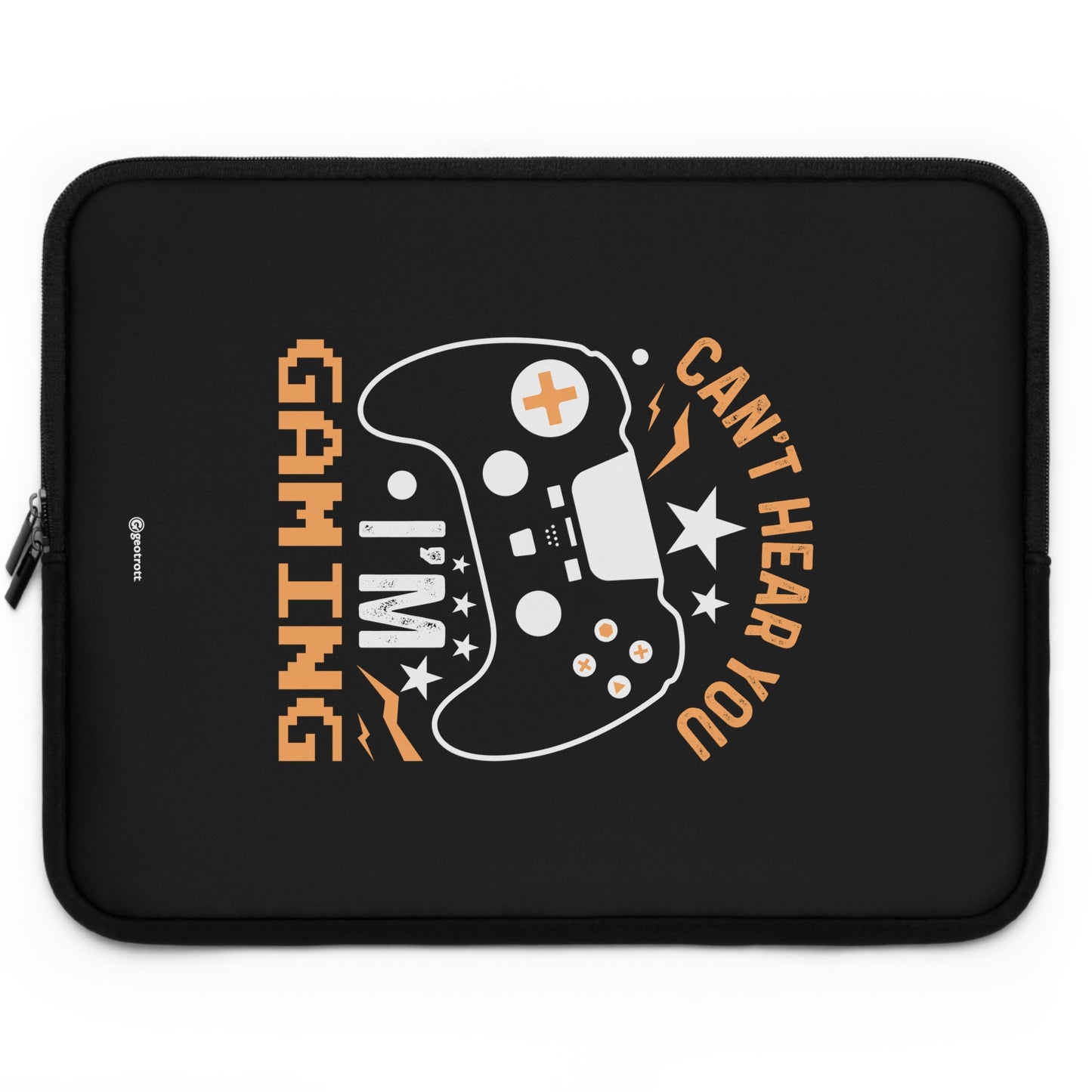 Can't hear you I'm Gaming 3 Gamer Gaming Lightweight Smooth Neoprene Laptop Sleeve