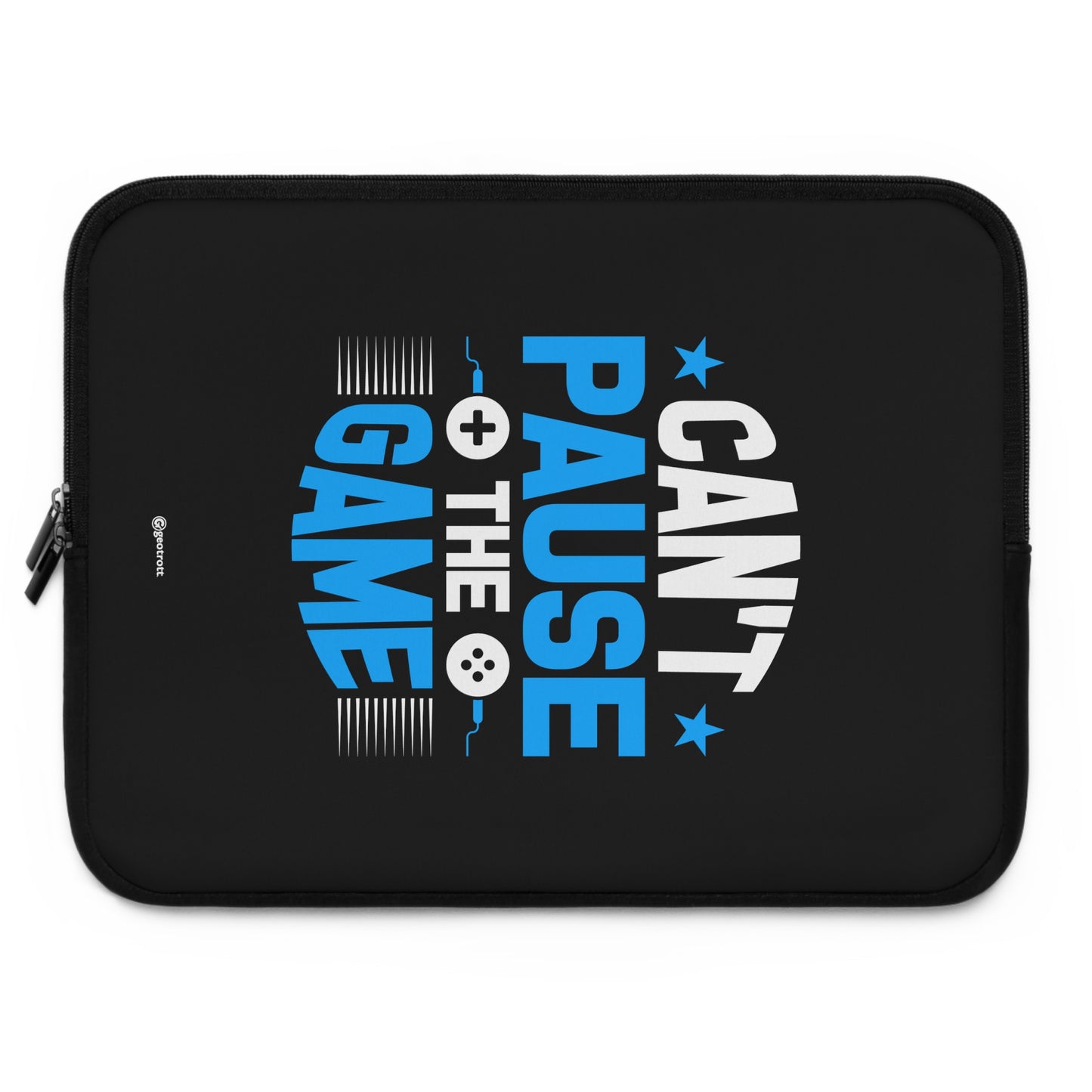 Can't Pause the Game Gamer Gaming Lightweight Smooth Neoprene Laptop Sleeve