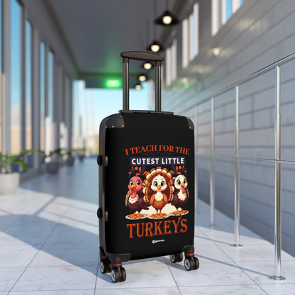 I Teach for the Cutest Little Turkeys Thanksgiving Season Luggage Bag Rolling Suitcase Travel Accessories