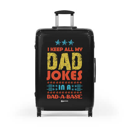 I keep all my Dad Jokes in A Dad Base Emotive Inspirational Fathers Day Luggage Bag Rolling Suitcase Travel Accessories