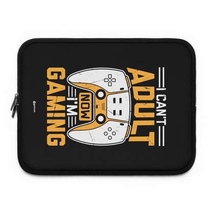 I can't Adult Now I'm Gaming Gamer Gaming Lightweight Smooth Neoprene Laptop Sleeve